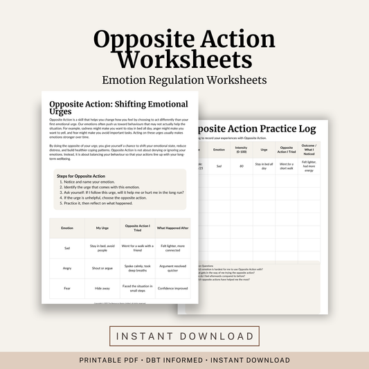 Printable Opposite Action Worksheets featuring DBT emotion regulation, emotional urges, Opposite Action practice log, emotion regulation map and coping strategies.