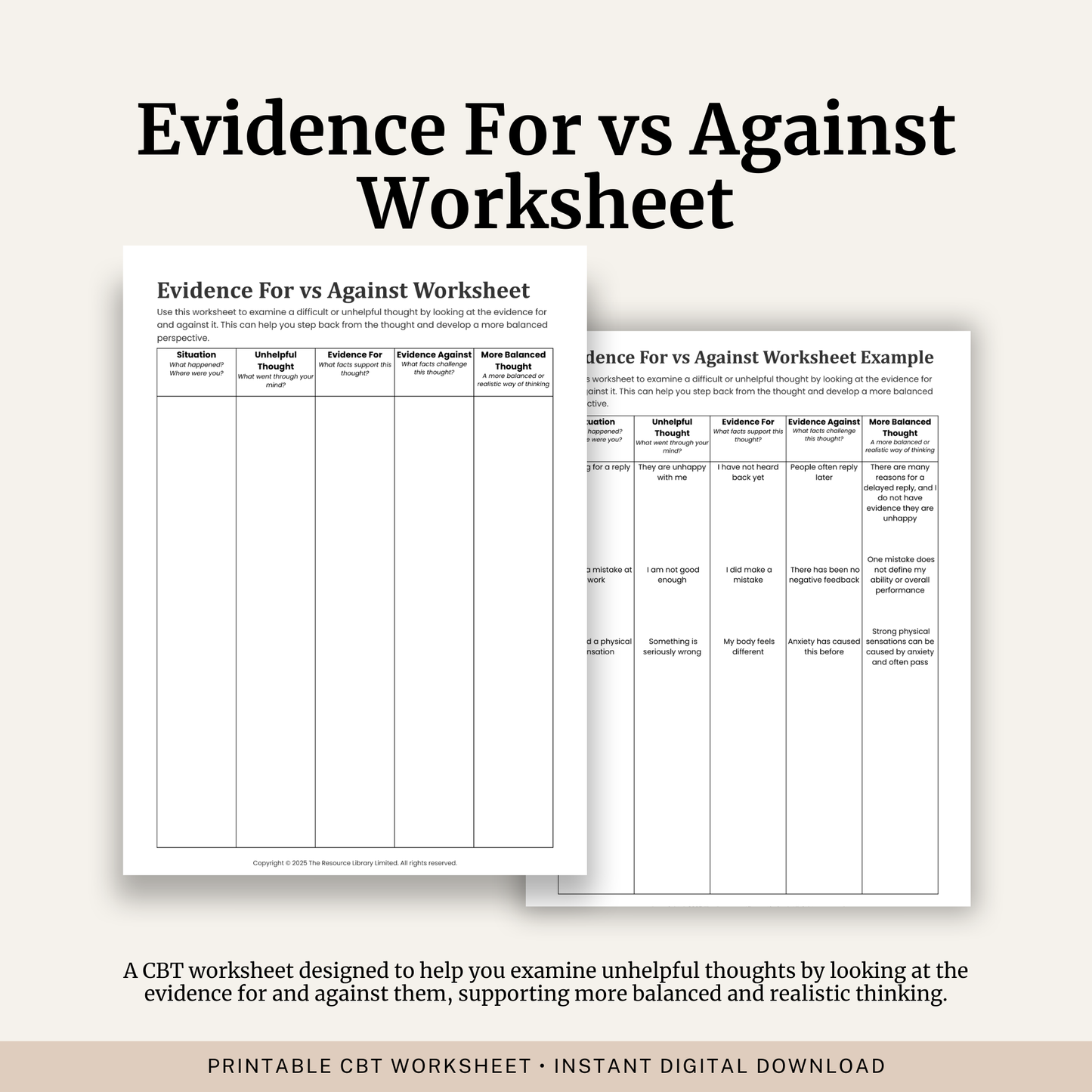 Printable Evidence For vs Against Worksheet featuring CBT cognitive restructuring, examining evidence, balanced thinking, unhelpful thoughts and a completed example.
