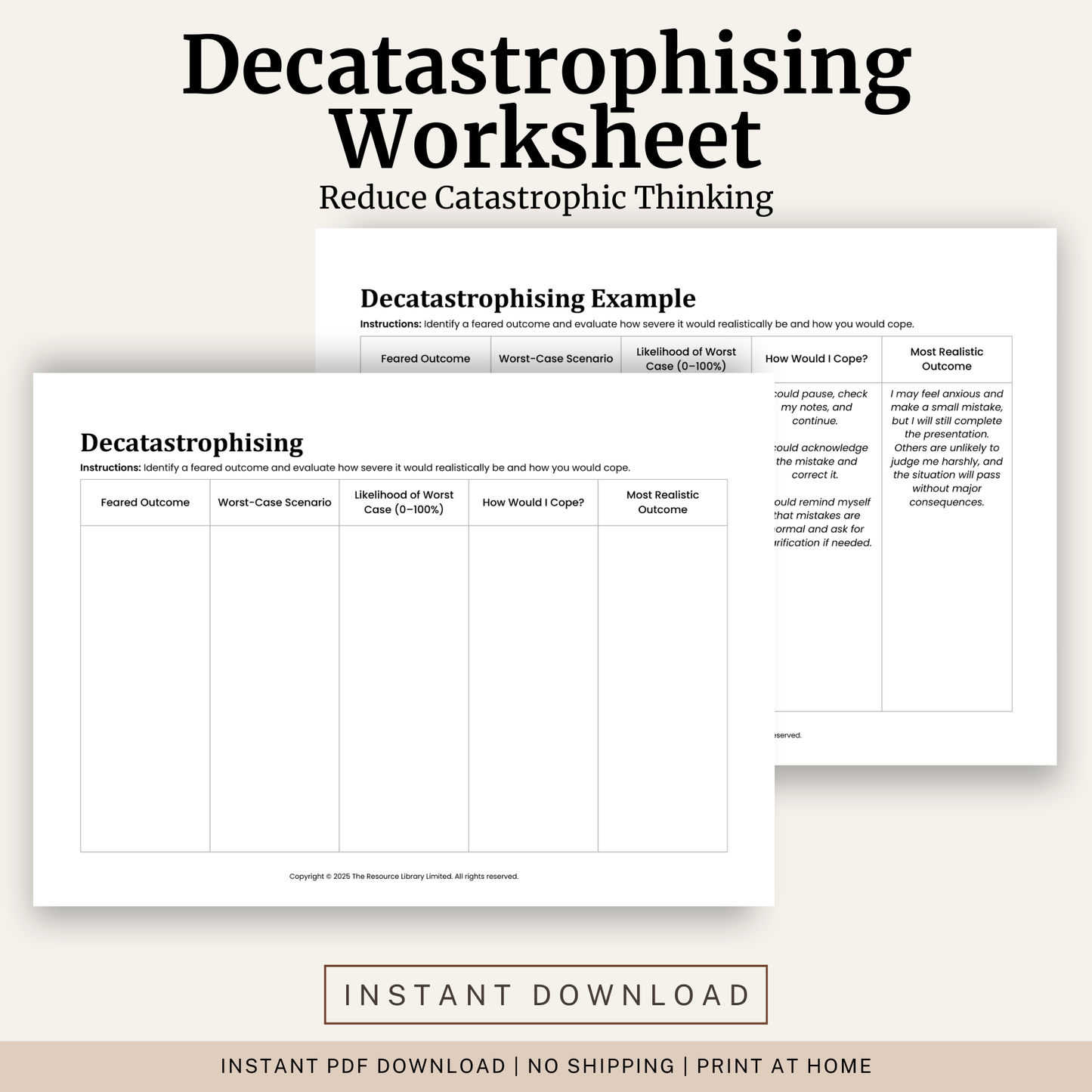 Printable Decatastrophising Worksheet featuring catastrophic thinking, worst case scenario evaluation, coping strategies, realistic outcomes and a completed example.