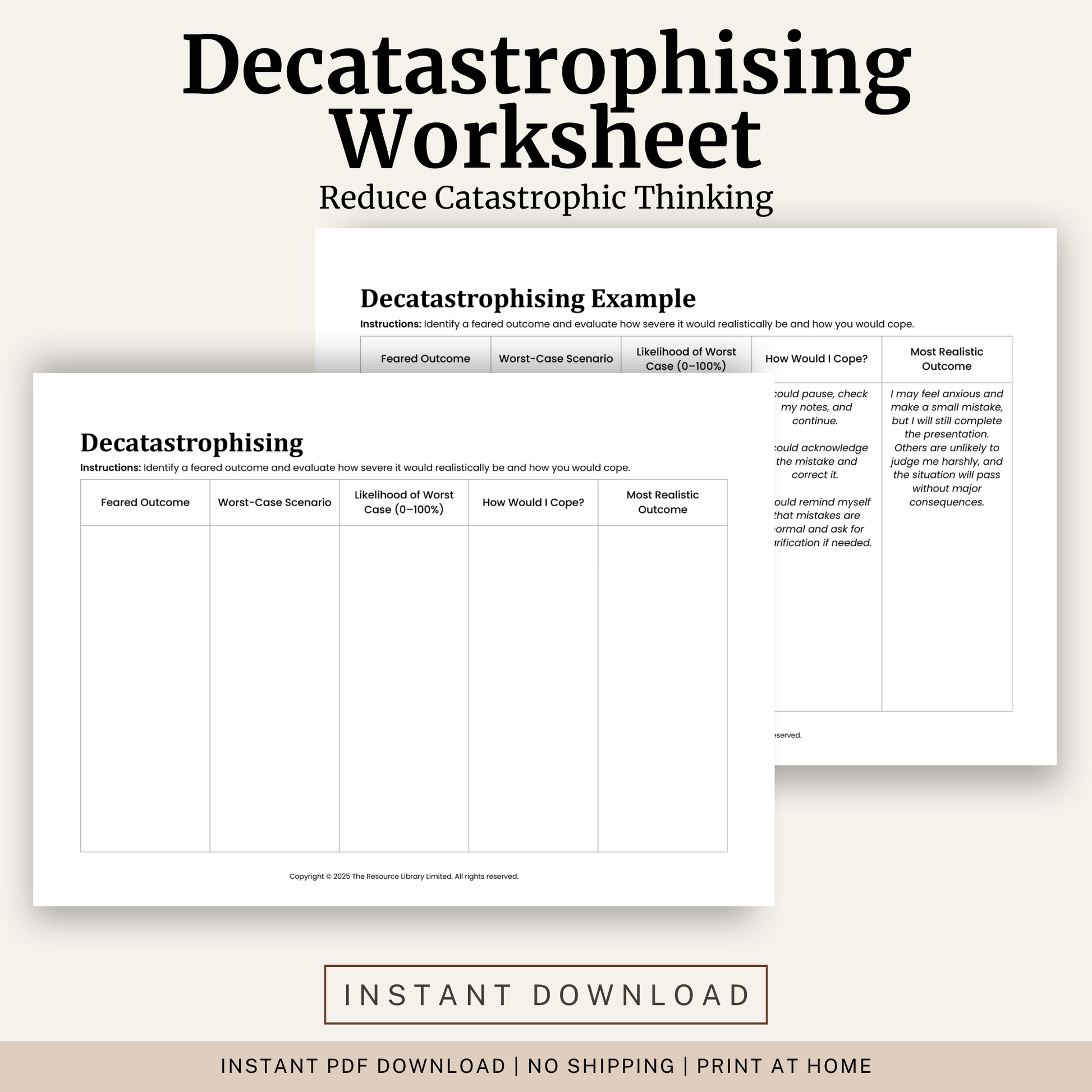 Printable Decatastrophising Worksheet featuring catastrophic thinking, worst case scenario evaluation, coping strategies, realistic outcomes and a completed example.