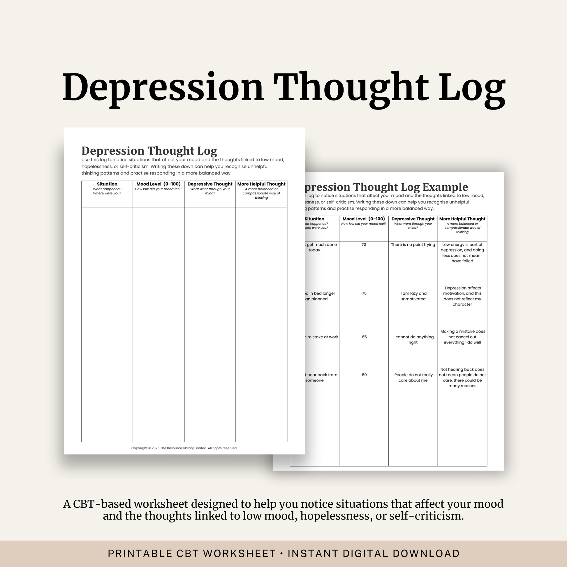 Printable Depression Thought Log featuring CBT thought monitoring, low mood tracking, depressive thoughts, balanced thoughts and a completed example.